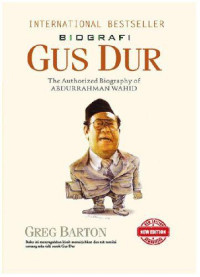 Image of Biografi Gus Dur: The Authorized Biography of Abdurrahman Wahid