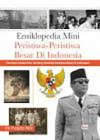 Image of Ensiklopedia Mini Peristiwa-Peristiwa Besar Di Indonesia