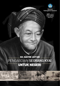 Image of KH.Hasyim Asyari Pengabdian Seorang Kyai Untuk Negeri