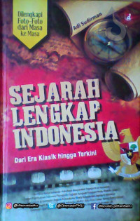 Image of SEJARAH  LENGKAP INDONESIA
Dari era Klasik hingga Terkini